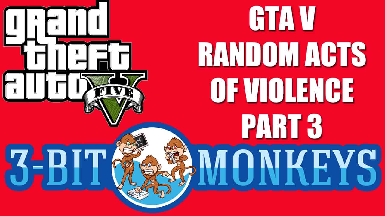 GTA 5 Funny, Random Acts of Violence Part 3
