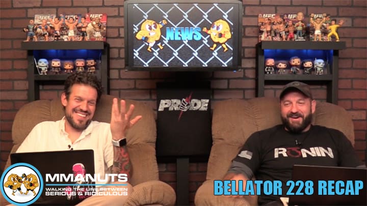 Bellator 228 Recap | MMANUTS MMA Podcast | EP # 445