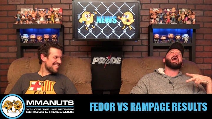 Fedor vs Rampage Results | MMANUTS MMA Podcast | EP # 456