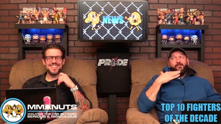 Top 10 Fighters of the Decade | MMANUTS MMA Podcast | EP # 457