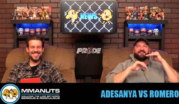 Adesanya vs Romero | UFC 248 Preview | MMANUTS MMA Podcast | EP # 465