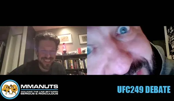 UFC 249 Debate | MMANUTS MMA Podcast | EP # 468