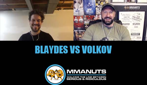 UFC Blaydes vs Volkov | MMANUTS MMA Podcast EP # 480