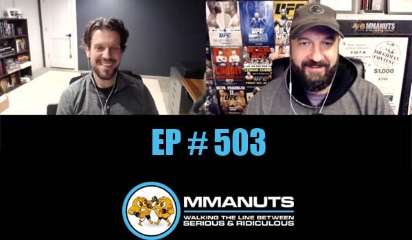 MMANUTS MMA Podcast | EP # 503