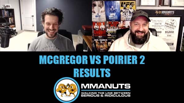 Conor McGregor vs Dustin Poirier 2 | UFC 257 Results | MMANUTS MMA Podcast | EP # 507
