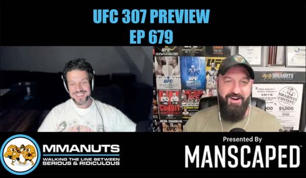 UFC 307 preview mmanuts mma podcast