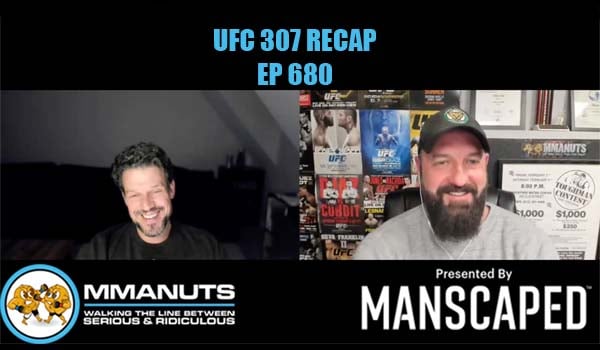 fc 307 recap mmanuts mma podcast