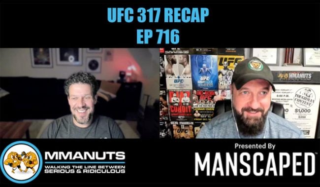 UFC 317 Recap mmanuts mma podcast