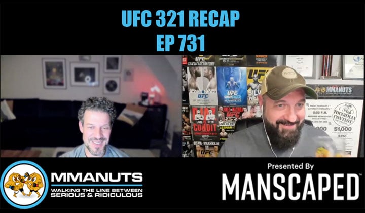 UFC 321 RECAP MMANUTS MMA PODCAST