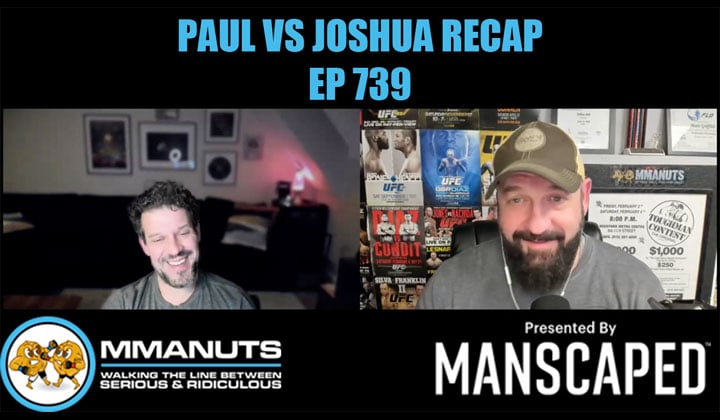 paul vs joshua recap mmanuts mma podcast