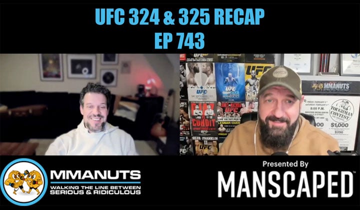 UFC 324 & 325 Recap | MMANUTS MMA Podcast | EP # 743