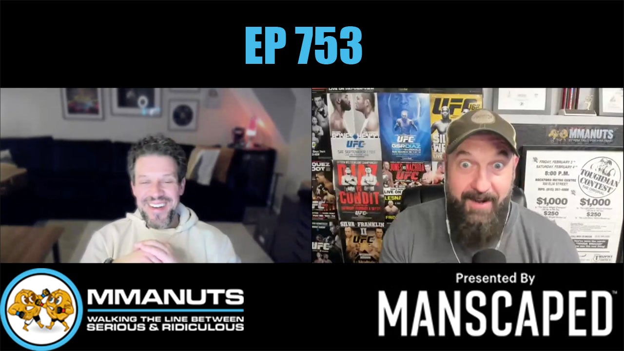 MMANUTS MMA PODCAST EP 753