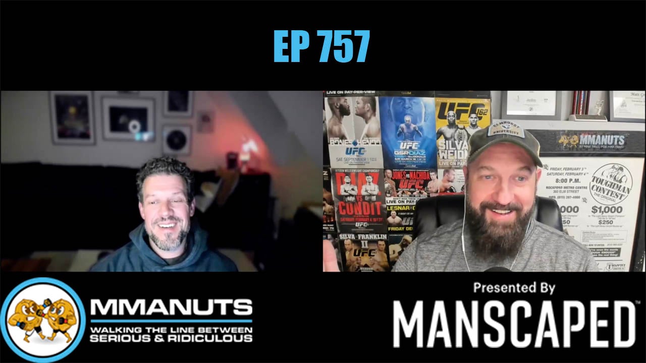 MMANUTS MMA Podcast | EP # 757