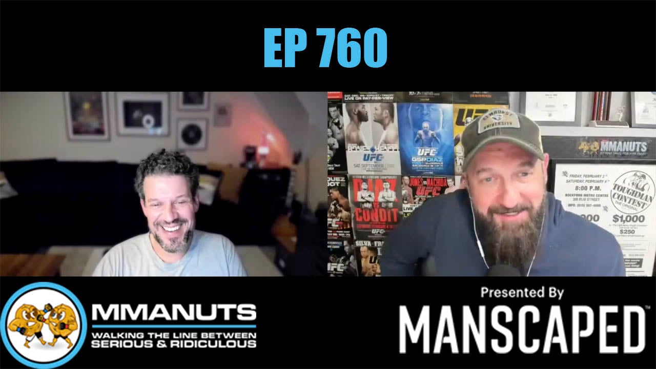 MMANUTS MMA Podcast | EP # 760