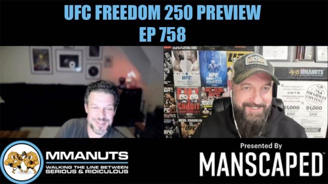 UFC FREEDOM 250 MMANUTS MMA PODCAST