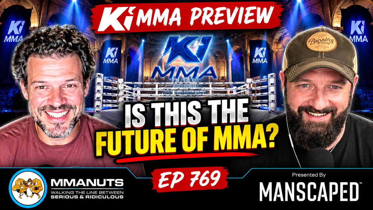 Ki MMA Preview | MMANUTS MMA Podcast | EP # 769